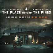 The Place Beyond the Pines (Music From the Motion Picture) - Mike Patton