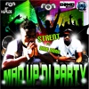 Mad Up Di Party - Single
