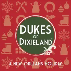 A New Orleans Holiday - Single - Dukes of Dixieland A New Orleans Holiday - Single - Dukes of Dixieland