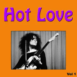 Hot Love, Vol. 1 (Live) - T. Rex