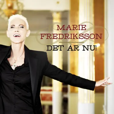 Det är nu! - Single - Marie Fredriksson