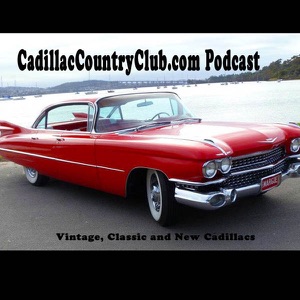 Cadillac Club Podcast Episode 2