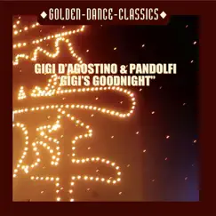 Gigi's Goodnight - Single by Gigi D'Agostino & Pandolfi album reviews, ratings, credits
