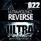 Reverse (Rinski Remix) - Ultraviolence lyrics