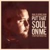 Put That Soul on Me - EP, 2014