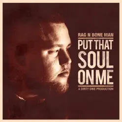 Put That Soul on Me - EP - Rag'n'Bone Man