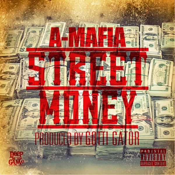 Street Money - Single - A-Mafia