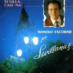 Por Sevillanas - Manolo Escobar