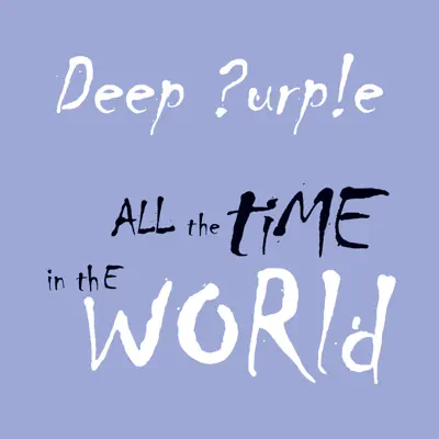 All the Time in the World - EP - Deep Purple