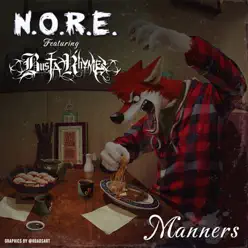 Manners (feat. Busta Rhymes) - Single - N.o.r.e. Manners (feat. Busta Rhymes) - Single - N.o.r.e.