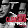 This Is My Goodbye (feat. Fenja) [Remixes] album lyrics, reviews, download