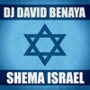 DJ David Benaya - Shema Israel