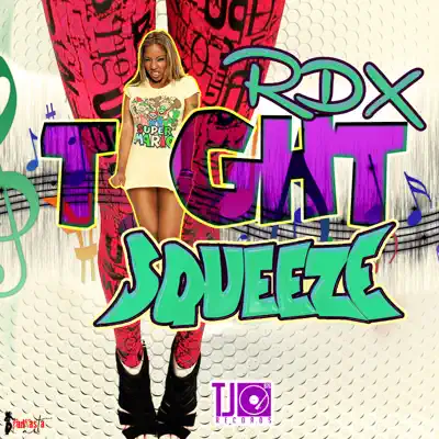 Tight Squeeze - Single - RDX