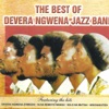 The Best of Devera Ngwena Jazz Band