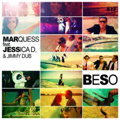 Beso (feat. Jimmy Dub) [with Jessica D] - EP by Marquess & Jessica D album reviews, ratings, credits