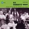 Elisabeth Lindermeier - Die verkaufte Braut · Komische Oper in 3 Akten · Querschnitt in deutscher Sprache, Dritter Akt: Endlich allein! - Wie fremd und tot ist alles umher (Rezitativ & Arie der Marie, 3.Akt) aus: DIE VERKAUFTE BRAUT
