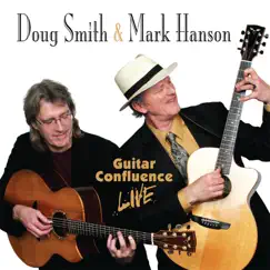 Guitar Confluence Live (Live) by Doug Smith & Mark Hanson album reviews, ratings, credits