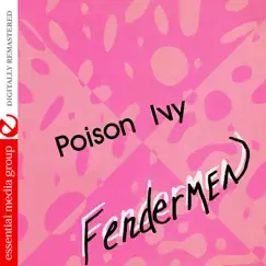 Poison Ivy (Remastered) by The Fendermen album reviews, ratings, credits