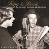Bing & Rosie: The Crosby-Clooney Radio Sessions