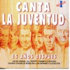 Canta la Juventud - 35 Años Después, Vol. 1