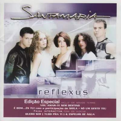 Reflexus (Edição Especial) - Santamaria