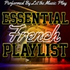 Essential French Playlist