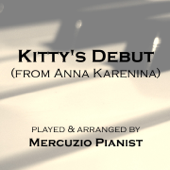 Kitty's Debut (From "Anna Karenina") - Mercuzio Pianist