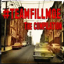 #Teamfillmoe: Compilation by Various Artists album reviews, ratings, credits