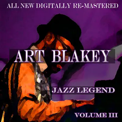 Art Blakey, Vol. 3 (Remastered) - Art Blakey