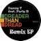 Dreader Than Dread (feat. Parly B) - Danny T lyrics