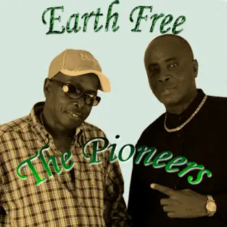 Earth Free by The Pioneers album reviews, ratings, credits