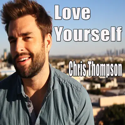 Love Yourself - Single - Chris Thompson