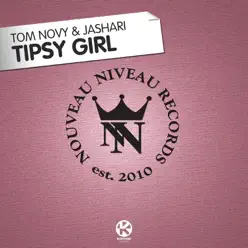 Tipsy Girl - Single - Tom Novy Tipsy Girl - Single - Tom Novy