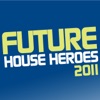 Future House Heroes 2010