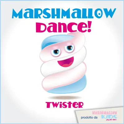 Marshmallow Dance - Single - Twister