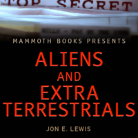 Jon E. Lewis - Mammoth Books Presents: Aliens & Extra-Terrestrials (Unabridged) artwork