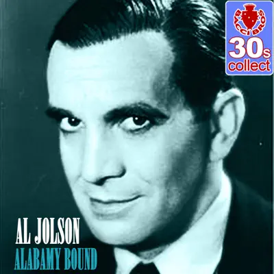 Alabamy Bound (Remastered) - Single - Al Jolson