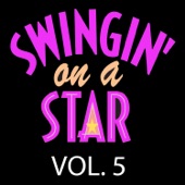 Swingin' on a Star, Vol. 5 artwork
