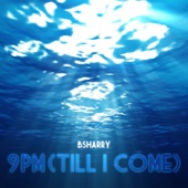 9 PM (Till I Come Radio Edit) artwork