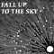 Fall Up To the Sky (feat. Maya Hatch) - No Regular Play lyrics