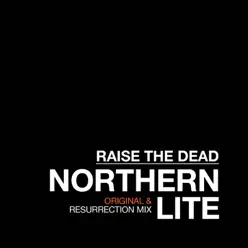 Raise the Dead - Single - Northern Lite