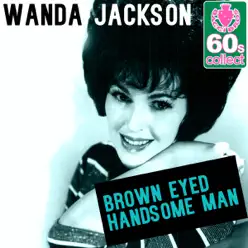 Brown Eyed Handsome Man (Remastered) - Single - Wanda Jackson