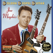 Golden Gospel Guitar - JOE MAPHIS