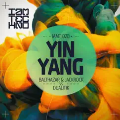 Yin Yang - Single by Balthazar & JackRock & Dualitik album reviews, ratings, credits