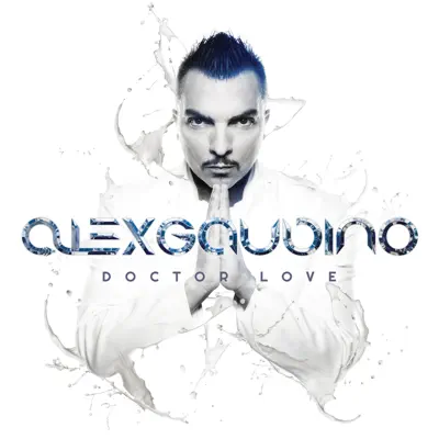 Doctor Love - Alex Gaudino Doctor Love - Alex Gaudino