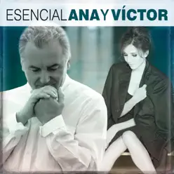 Esencial Ana y Victor - Ana Belén
