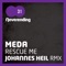 Rescue Me (Johannes Heil Trueschool Rework) - Meda lyrics