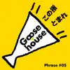 Goose House Phrase #05 Konoyubitomare - Single album lyrics, reviews, download