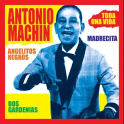 Singles Collection : Antonio Machin - Antonio Machín