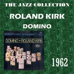 Domino - Roland Kirk Domino - Roland Kirk